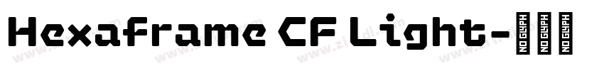 Hexaframe CF Light字体转换